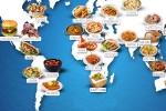world, eat, 30 mouthwatering dishes you must eat from around the world, Best foods