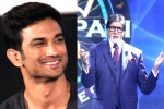 Sushant, KBC12, amitabh bachchan s question for first contestant on kbc 12 is about sushant singh rajput, Sushant singh rajput