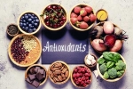 Antioxidants, Antioxidants breaking news, why are antioxidants important, Rana