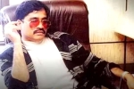 Dawood Ibrahim breaking news, Dawood Ibrahim health update, what happened to dawood ibrahim, Dawood ibrahim