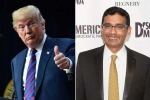 Indian American, Trump, trump pardons indian american conservative commentator dinesh d souza, Hilary clinton
