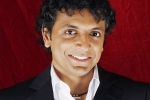 Indian directors in hollywood, m. night shyamalan books, i would love to come to shoot in india indian origin director shyamalan, M night shyamalan
