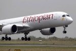 ethiopian airlines crash, ethiopian airline crash, ethiopian airlines crash four indians among 157 killed in flight crash, Airline crash