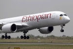 Vaidya Pannagesh Bhaskar, ethiopian airline crash, ethiopian airlines crash four indians among 157 killed in flight crash, Ethiopian airlines crash Vaidya Pannagesh Bhaskar, ethiopian airline crash, ethiopian airlines crash four indians among 157 killed in flight crash, Ethiopian airlines crash