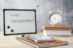 Time Management at home, Time Management news, how to improve your time management, Time management