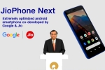 JioPhone Next, JioPhone Next price, jiophone next with optimised android experience announced, Jiophone next