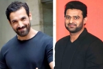 John Abraham, Prabhas and Johna Abraham film coming, bollywood antagonist for prabhas, Shruthi haasan