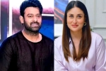 Prabhas news, Prabhas next, prabhas to romance kareena kapoor, Actress kareena kapoor
