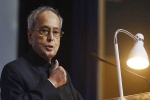 President, President, pranab mukherjee 8 path breaking initiatives by the iron willed president, Teaching