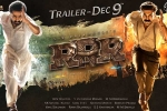 RRR release date, RRR budget, rrr trailer to be out on december 9th, Rrr trailer