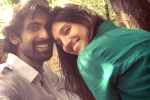 Rana Daggubati latest, Miheeka Bajaj, rana daggubati all set to get engaged, Ranya