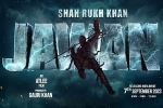 Shah Rukh Khan, Jawan movie news, srk s jawan rights sold for a bomb, Jawan movie
