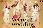 release date, Veere Di Wedding Hindi, veere di wedding hindi movie, Balaji motion pictures
