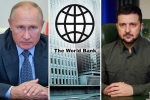 World Bank about Russia, World Bank about economic crisis, world bank about the economic crisis of ukraine and russia, World bank
