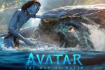 Avatar: The Way of Water, Avatar: The Way of Water India, terrific openings for avatar the way of water, Kate winslet