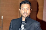Irrfan Khan dead, Irrfan Khan movies, bollywood actor irrfan khan is no more, Irrfan khan dead